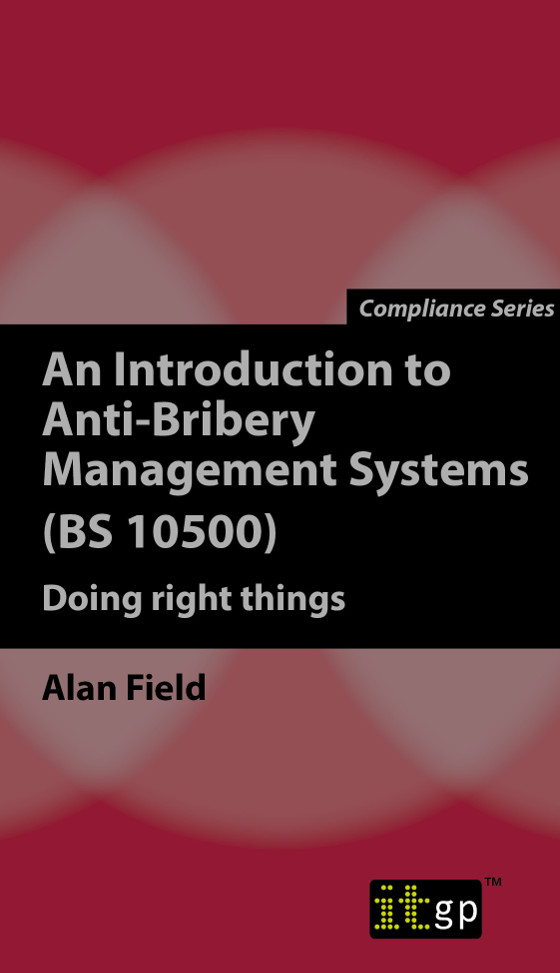 An Introduction to Anti-Bribery Management Systems (BS 10500)